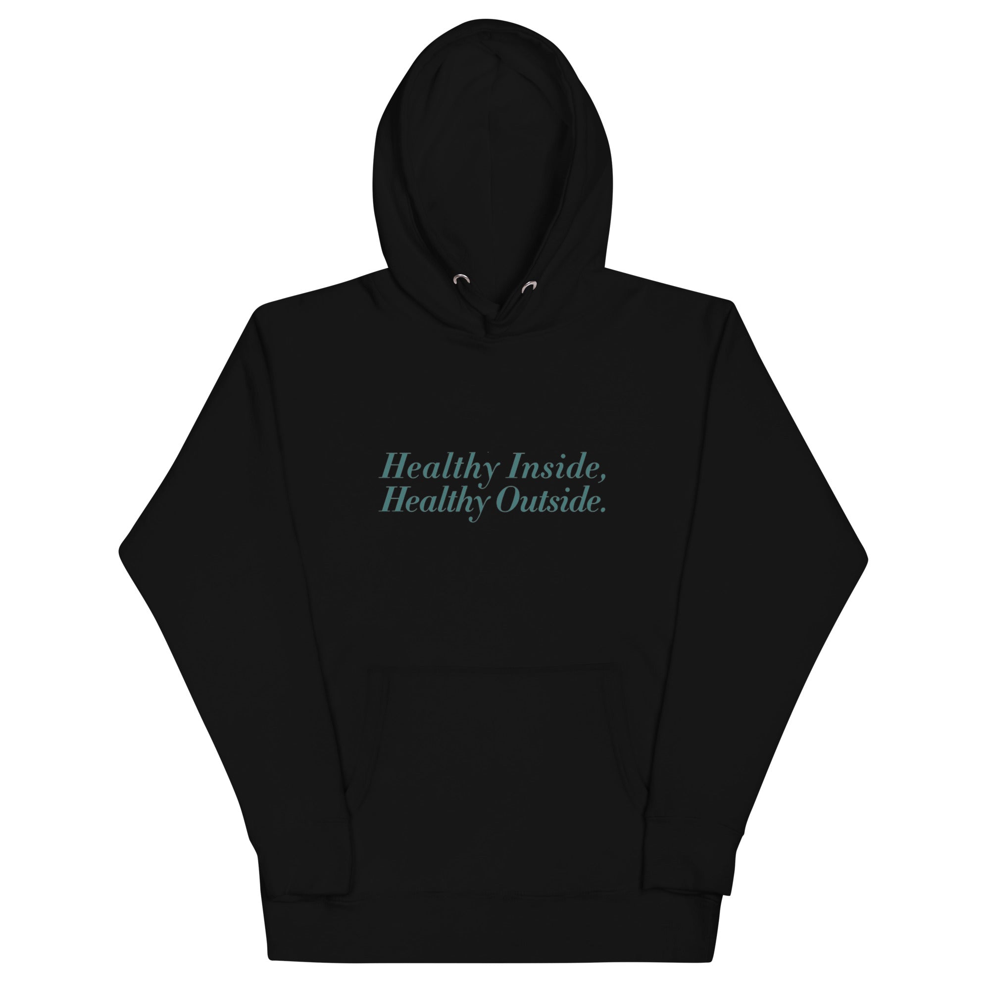 Unisex Hoodie Healthy Inside, Healthy Outside.