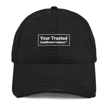 Your Trusted Healthcare Liaison Distressed Dad Hat