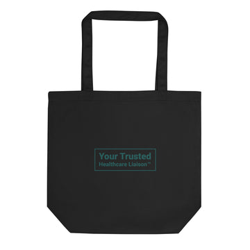 Your Trusted Healthcare Liaison Eco Tote Bag