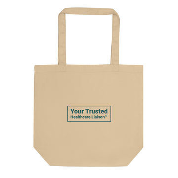 Your Trusted Healthcare Liaison Eco Tote Bag