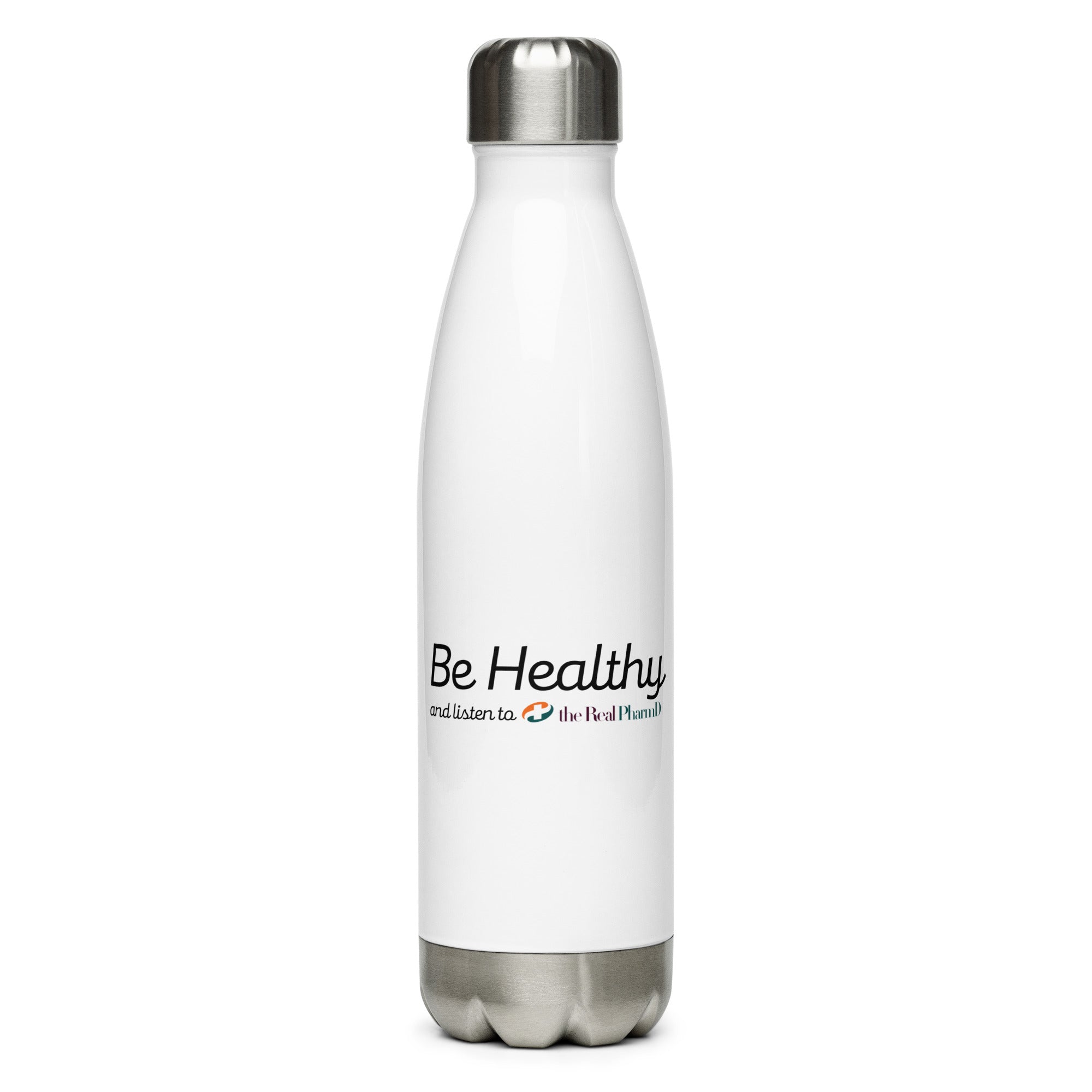 Be Healthy Stainless Steel Water Bottle