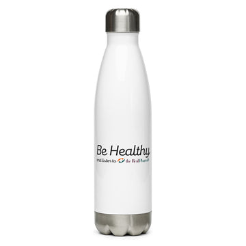 Be Healthy Stainless Steel Water Bottle