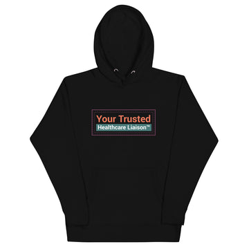 Your Trusted Healthcare Liaison Plaque Unisex Hoodie