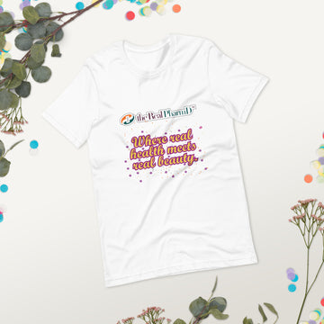 The Real PharmD. Where real health meets real beauty. Unisex t-shirt