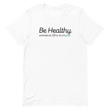 Be Healthy T-shirt