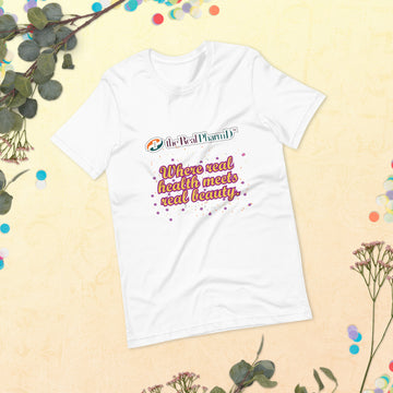 The Real PharmD. Where real health meets real beauty. Unisex t-shirt