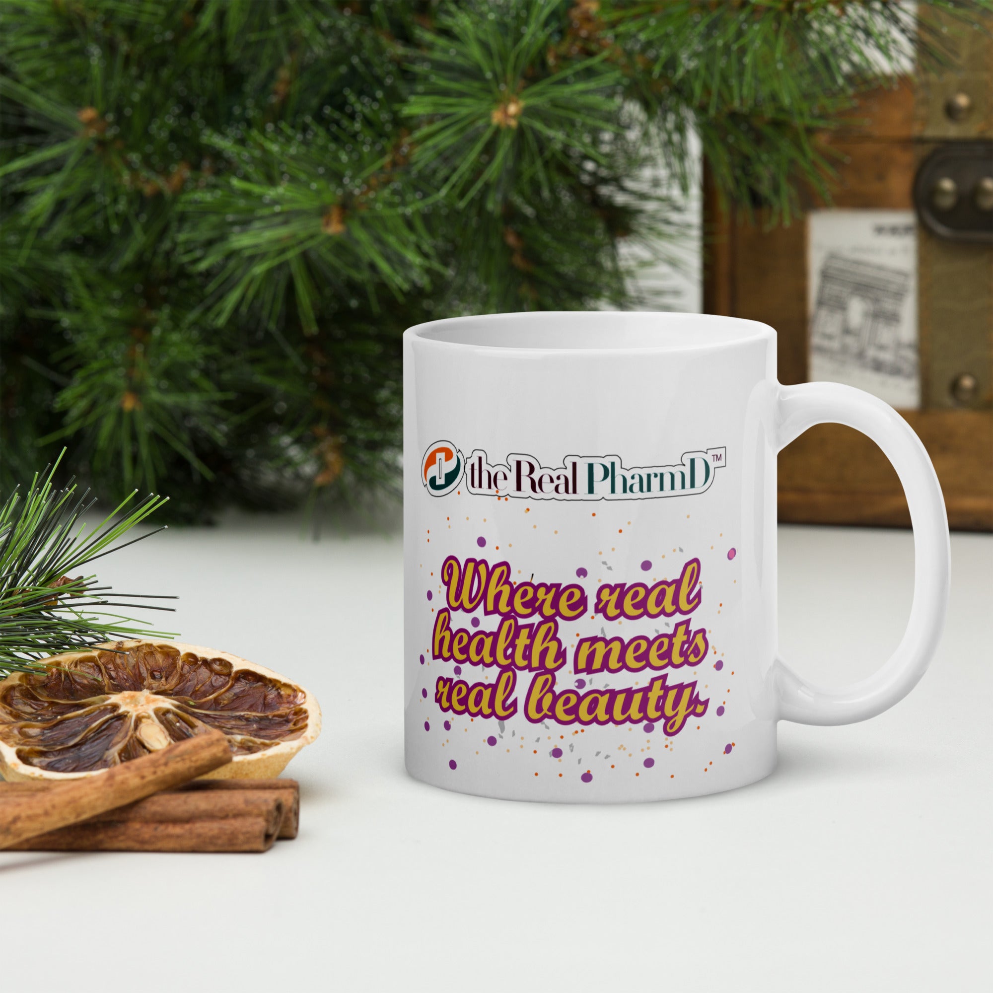 The Real PharmD. Where real health meets real beauty. White glossy mug